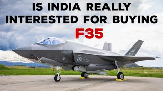 Is India Really Interested in Buying the F-35 Fighter Jet?  | India Air Force Future Fighter Plans