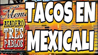 En busca de los mejores tacos en Mexicali los 3 pablos #tacos #taqueria #mexicali #asada #comida