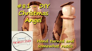 DIY Christmas Angel - Hand turned and somewhat rustic