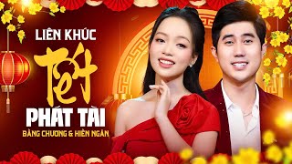Liên Khúc Tết Phát Tài, Gửi Tình Vào Xuân - Hiền Ngân, Bằng Chương, Huỳnh Thật, Hồ Phương Liên...