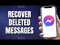 How To Recover Deleted Messages on Messenger (Updated)