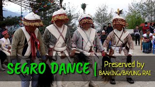 SEGRO (SAKELA)| Bahing/Bayung Rai | Typical Kirati Dance |