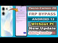 Tecno Camon 20 Frp Bypass Android 13  | Tecno (CK6) Google Account Bypass  Without PC 2024