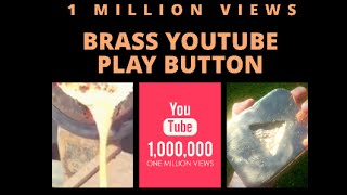 POURING BRASS  - Melting Brass and making a Solid Brass Youtube Play Button