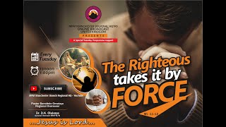 🔴The Righteous Takes It By Force Online Prayer @MFM Manchester Regional HQ11-02-2025