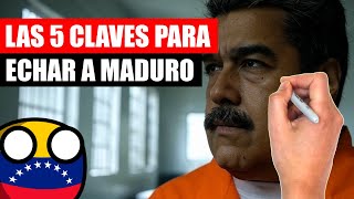 ✅ Las 5 claves del CONFLICTO de VENEZUELA | ¿Cómo se puede echar a Maduro?