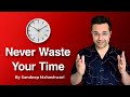 Never Waste Your Time | By Sandeep Maheshwari | Motivational Video | Hindi