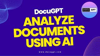 Introducing DocuGPT: Analyze Documents using AI.