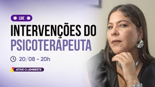 Intervenções do Psicoterapeuta