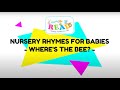 Where’s The Bee? | Nursery Rhymes for Babies