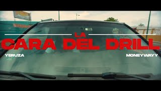 Yeruza - La Cara del Drill (Video Oficial) | La Ruta Del Dinero
