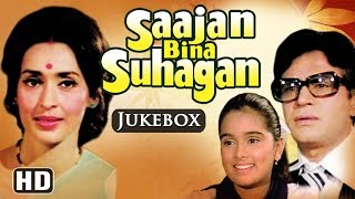 All Songs Of Sajan Bina Suhagan {HD} - Nutan - Vinod Mehra - Shreeram Lagoo - Hindi Full Songs