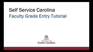 Self Service Carolina: Faculty Grade Entry