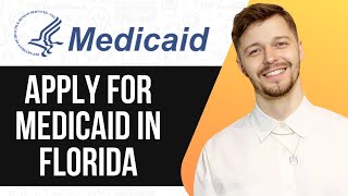 HOW TO APPLY FOR MEDICAID IN FLORIDA
