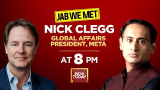 Watch India Today Special Show Jab We Met With Rahul Kanwal & Nick Clegg On Metaverse | Promo