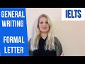 IELTS GENERAL: How to write a FORMAL LETTER