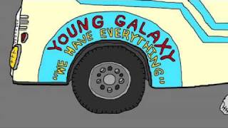 YOUNG GALAXY 'We Have Everything' [OFFICIAL VIDEO]