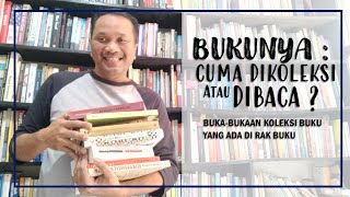 #BUKU : BONGKAR KOLEKSI ! Punya Buku Banyak buat Koleksi atau Dibaca?