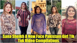 Sana Sheikh Tik tok Pakistani Girl Popular Best Actor Video Compilation