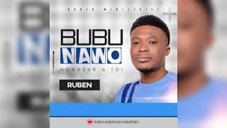 RUBEN - BUBU NAWO / HONNEUR À TOI