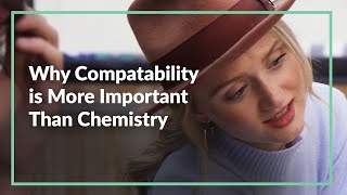 Why Compatibility Is More Important Than Chemistry | by Jay Shetty