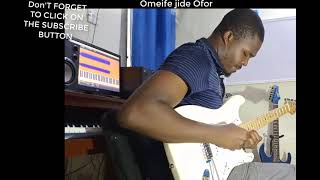 Omeife Jide Ofor Celestine Ukwu Highlife Guitar Transcription