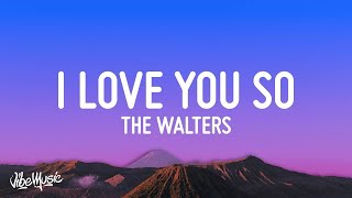 [1 HOUR] The Walters - I Love You So (Lyrics)