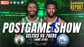 LIVE Garden Report: Celtics vs 76ers Postgame Show