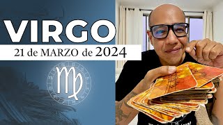 VIRGO | Horóscopo de hoy 21 de Marzo 2024