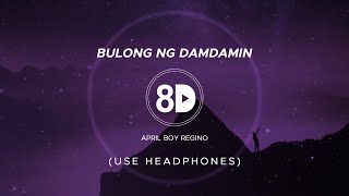 April Boy Regino - Bulong Ng Damdamin (8D Audio)
