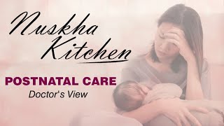 Postnatal Care | Doctor's view | Nuskha Kitchen