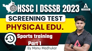 DSSSB/HSSC 2023 | DSSSB Physical Education | Sports training | By Monu Madhukar