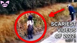 WATCH! The Best SCARY Videos of 2022! (Part 2)