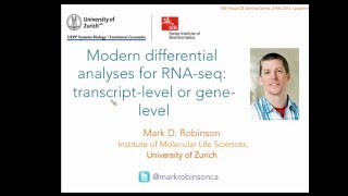 Mark Robinson: Modern RNA-seq differential expression analyses: transcript-level or gene-level