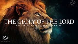 The Glory of The Lord is Risen | Prophetic Warfare Prayer Instrumental