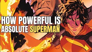 How Powerful is Absolute Superman? | Stronger than Prime Superman? | DC Power-scaling Explained