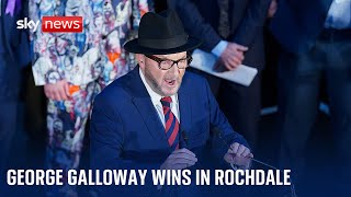 Controversial left-winger George Galloway wins the Rochdale by-election