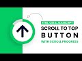 Scroll To Top Button With Scroll Progress | HTML, CSS & Javascript