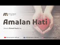 Kajian Islam - Amalan Hati - Ustadz Ahmad Rozik, Lc.