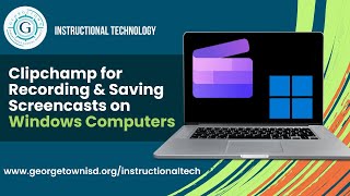 Clipchamp for Recording Screencasts on Windows Computers