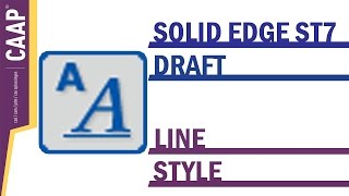 Solid Edge - Draft Styles - Line Style