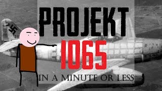 Projekt 1065 In A Minute Or Less