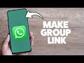 How To Create A Group Invite Link In WhatsApp 2025 (iPhone & Android)
