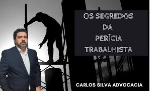 OS SEGREDOS DA  PERÍCIA TRABALHISTA