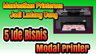 5 Ide Bisnis Hanya Modal Printer, Bisa Untung puluhan juta