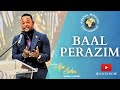 BAAL PERAZIM - Pastor Alph LUKAU