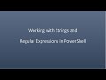 Working with Strings and Regular Expressions in PowerShell