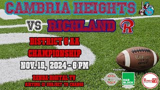 Cambria Heights vs Richland District 6 AA Championship Game (11-15-24)