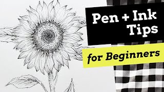 Pen and Ink Tips for Beginners