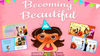 BECOMING BEAUTIFUL by Tarang Rawat | Kids Books Read Aloud | Read Aloud Books | Childrens Books Read